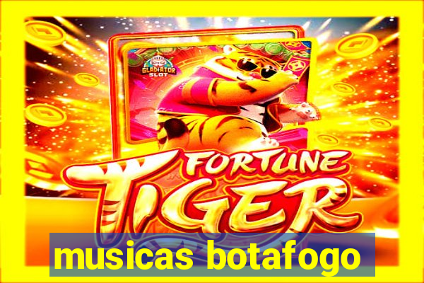 musicas botafogo